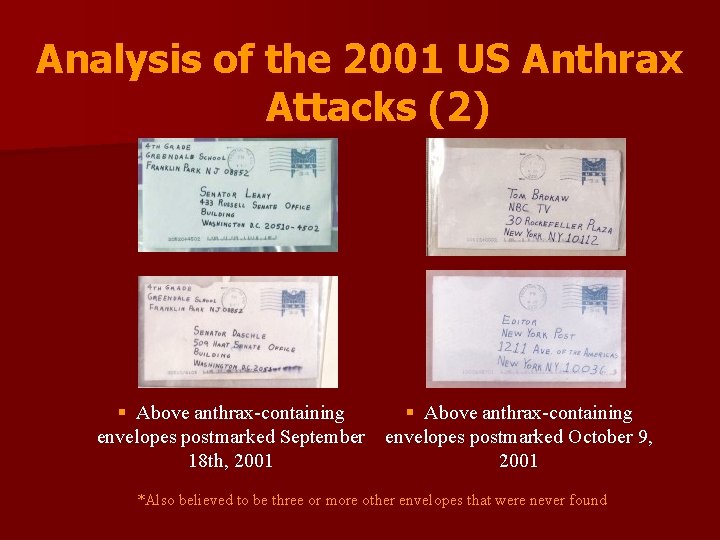 Analysis of the 2001 US Anthrax Attacks (2) § Above anthrax-containing envelopes postmarked September