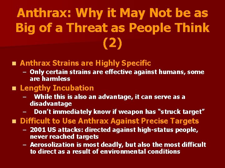 Anthrax: Why it May Not be as Big of a Threat as People Think