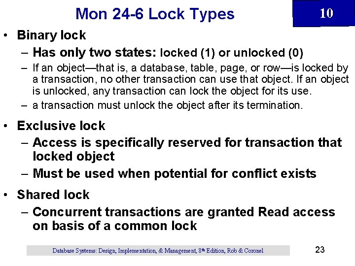Mon 24 -6 Lock Types 10 • Binary lock – Has only two states: Mon 24 -6 Lock Types 10 • Binary lock – Has only two states: