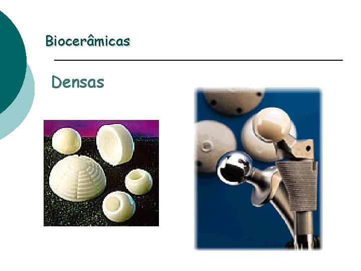 Biocerâmicas Densas 