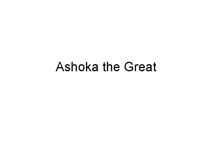 Ashoka the Great 