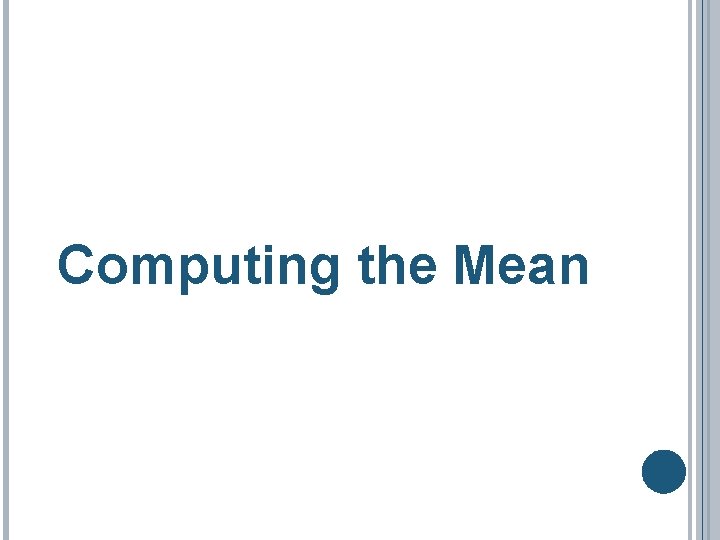 Computing the Mean 