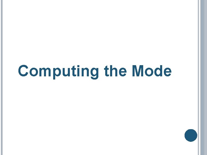 Computing the Mode 
