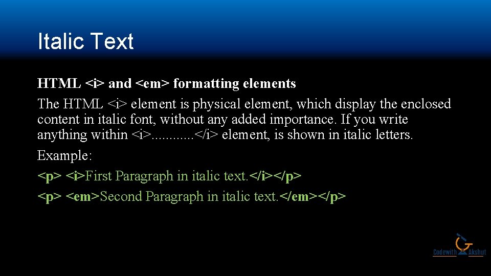Italic Text HTML <i> and <em> formatting elements The HTML <i> element is physical
