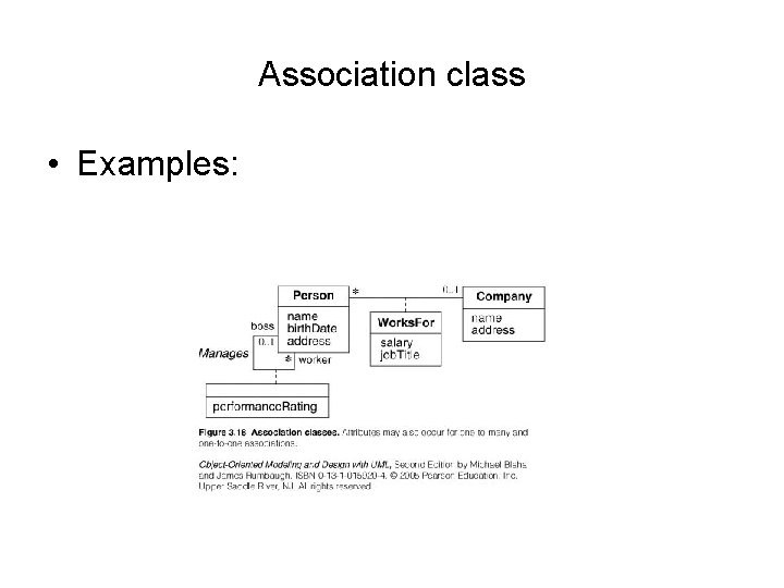 Association class • Examples: 