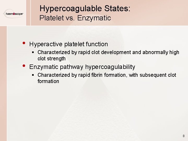 Hypercoagulable States: Platelet vs. Enzymatic • • Hyperactive platelet function § Characterized by rapid Hypercoagulable States: Platelet vs. Enzymatic • • Hyperactive platelet function § Characterized by rapid