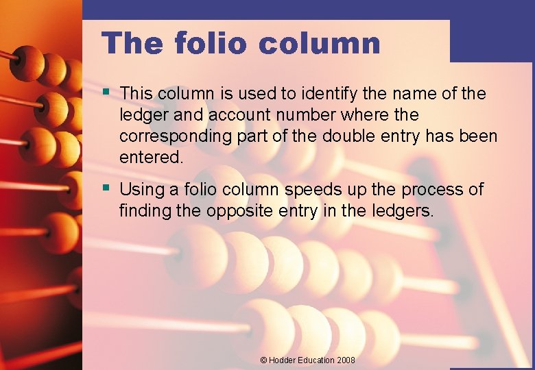 The folio column § This column is used to identify the name of the