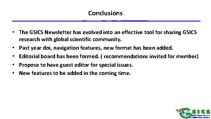 Conclusions • The GSICS Newsletter has evolved into an effective tool for sharing GSICS