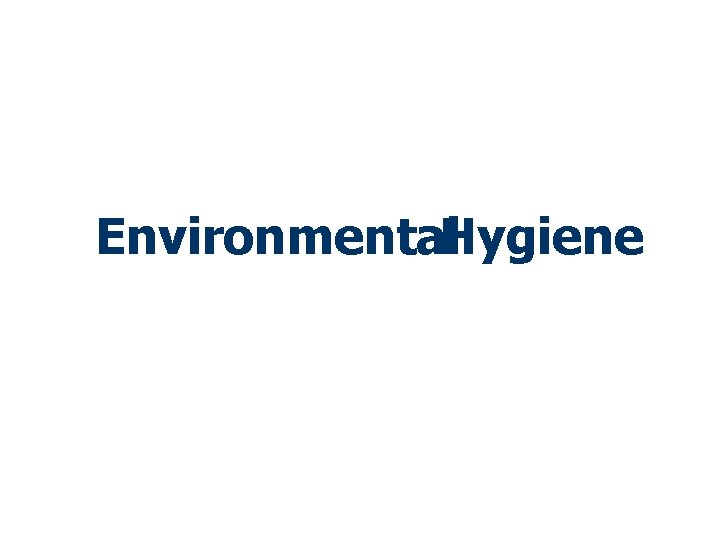 Environmental. Hygiene in Early Childhood Centres 