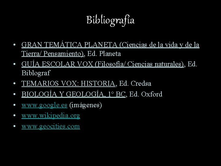 Bibliografía • GRAN TEMÁTICA PLANETA (Ciencias de la vida y de la Tierra/ Pensamiento),