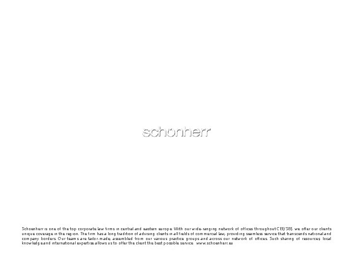 Schoenherr is one of the top corporate law firms in central and eastern europe.