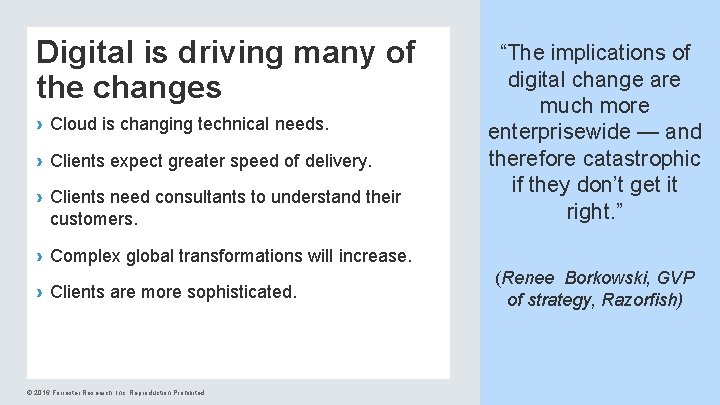 Digital is driving many of the changes › Cloud is changing technical needs. ›