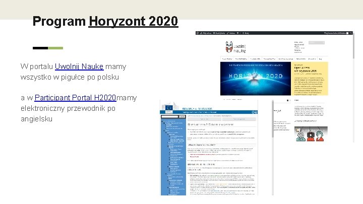 Program Horyzont 2020 W portalu Uwolnij Naukę mamy wszystko w pigułce po polsku a