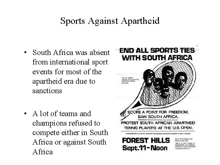 Sports Against Apartheid • South Africa was absent from international sport events for most