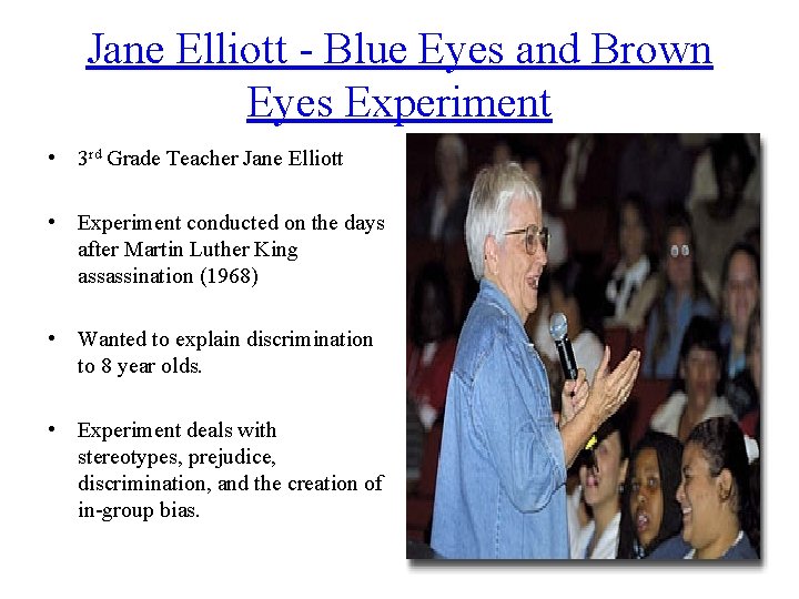 Jane Elliott - Blue Eyes and Brown Eyes Experiment • 3 rd Grade Teacher