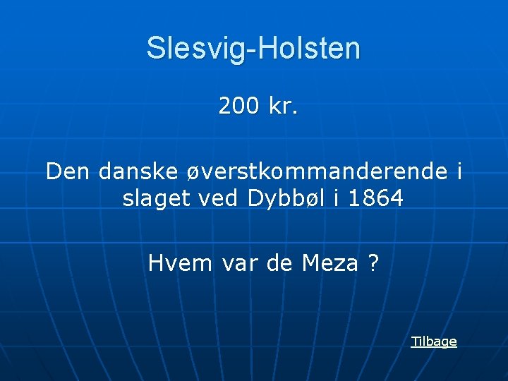 Slesvig-Holsten 200 kr. Den danske øverstkommanderende i slaget ved Dybbøl i 1864 Hvem var