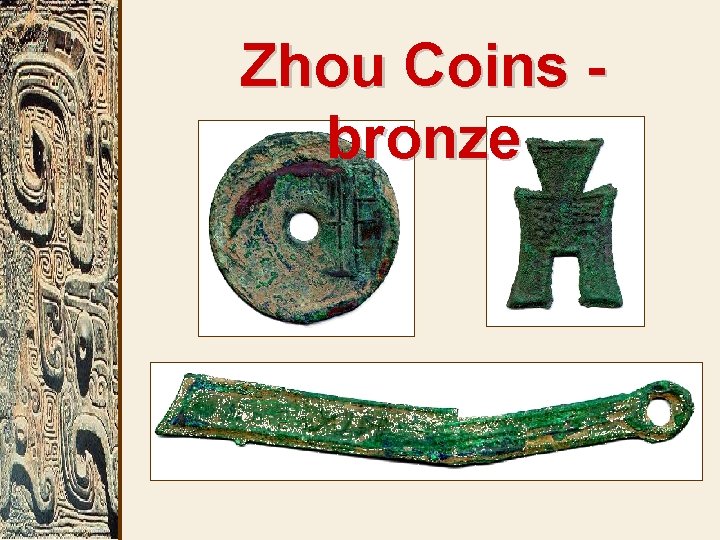 Zhou Coins bronze 
