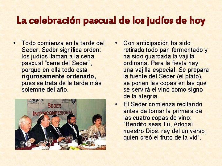 La celebración pascual de los judíos de hoy • Todo comienza en la tarde