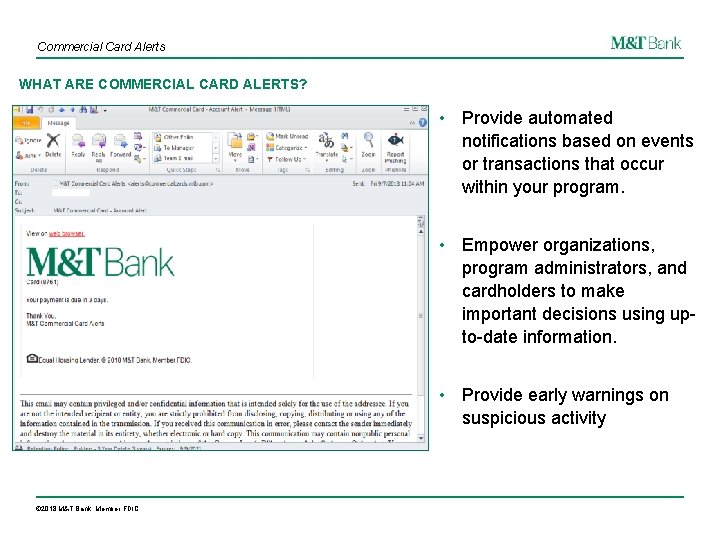 Commercial Card Alerts WHAT ARE COMMERCIAL CARD ALERTS? • Provide automated notifications based on