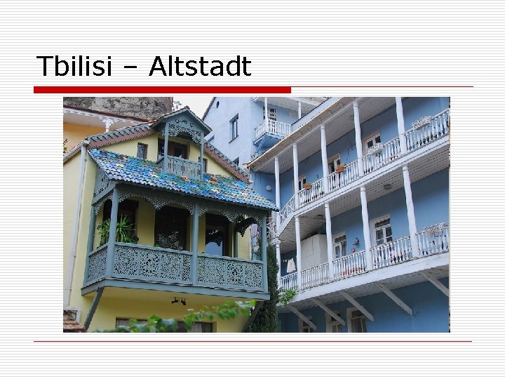 Tbilisi – Altstadt 