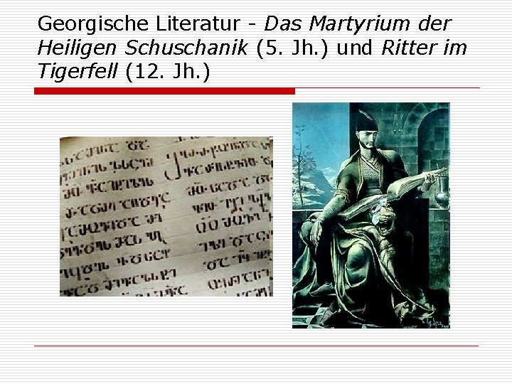 Georgische Literatur - Das Martyrium der Heiligen Schuschanik (5. Jh. ) und Ritter im