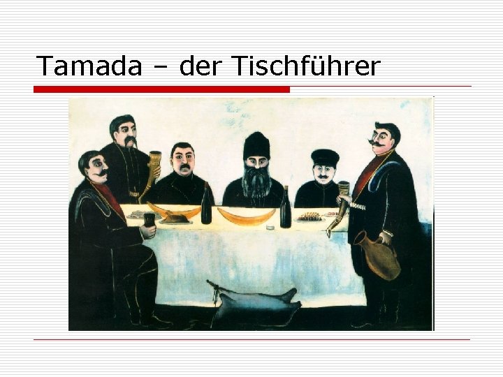 Tamada – der Tischführer 