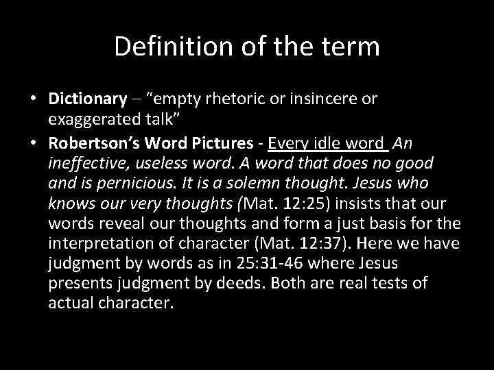 Definition of the term • Dictionary – “empty rhetoric or insincere or exaggerated talk”
