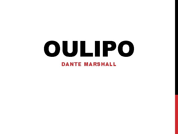 OULIPO DANTE MARSHALL 