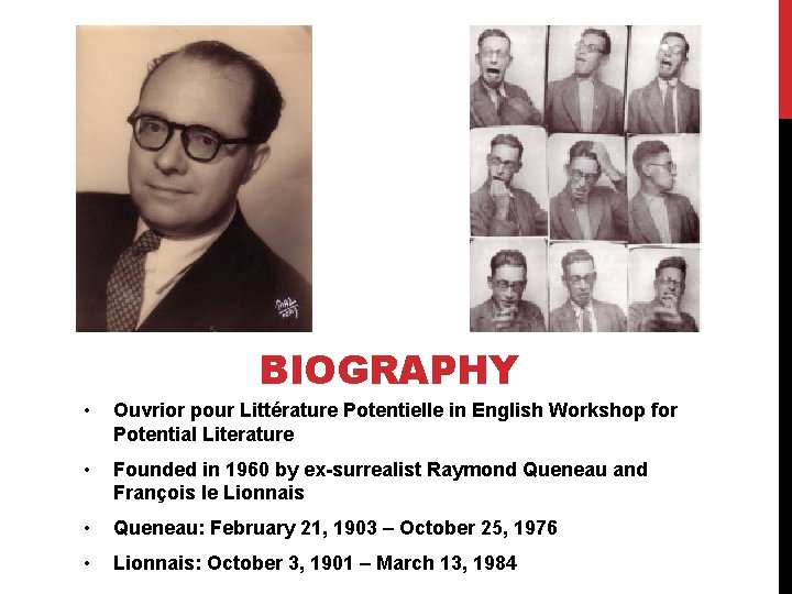 BIOGRAPHY • Ouvrior pour Littérature Potentielle in English Workshop for Potential Literature • Founded