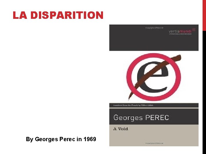 LA DISPARITION By Georges Perec in 1969 