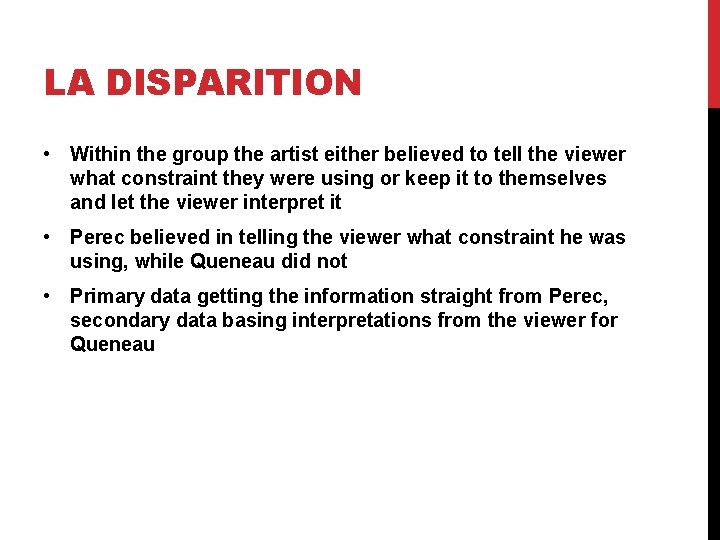 LA DISPARITION • Within the group the artist either believed to tell the viewer