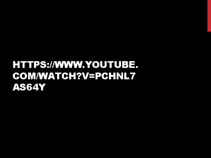 HTTPS: //WWW. YOUTUBE. COM/WATCH? V=PCHNL 7 AS 64 Y 