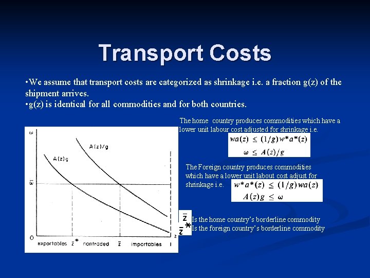 Transport Costs • We assume that transport costs are categorized as shrinkage i. e.