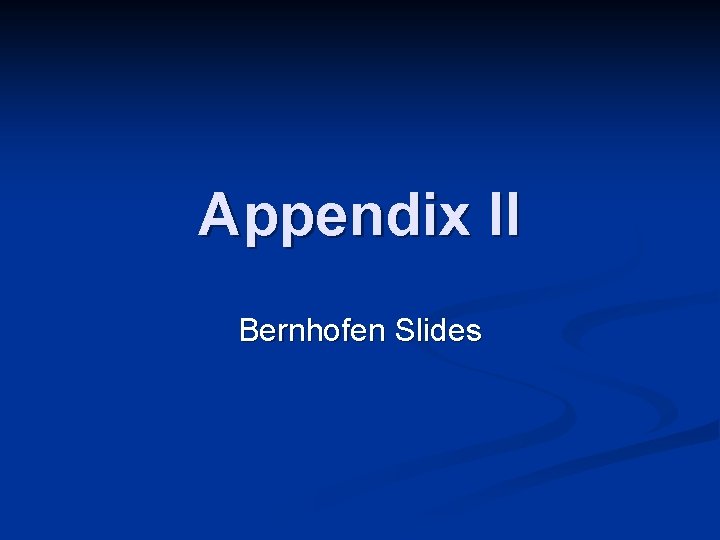 Appendix II Bernhofen Slides 