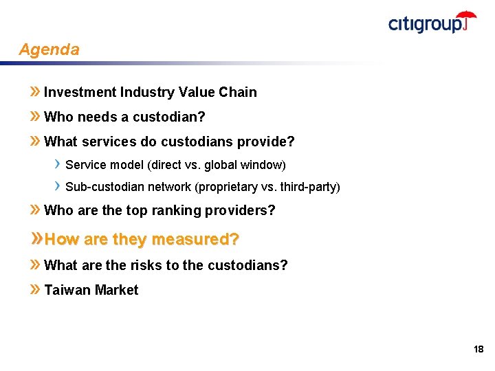 Agenda » Investment Industry Value Chain » Who needs a custodian? » What services
