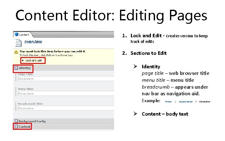 Content Editor: Editing Pages 1. Lock and Edit - creates version to keep track