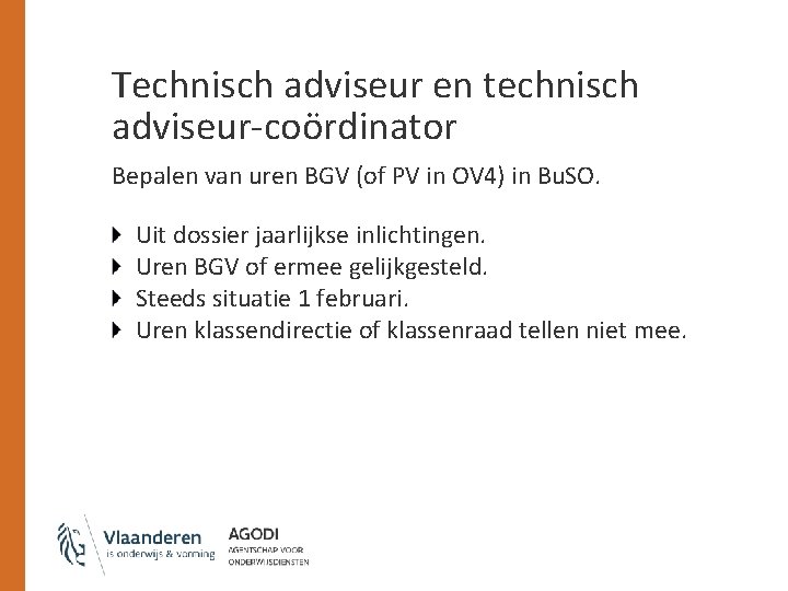 Technisch adviseur en technisch adviseur-coördinator Bepalen van uren BGV (of PV in OV 4)