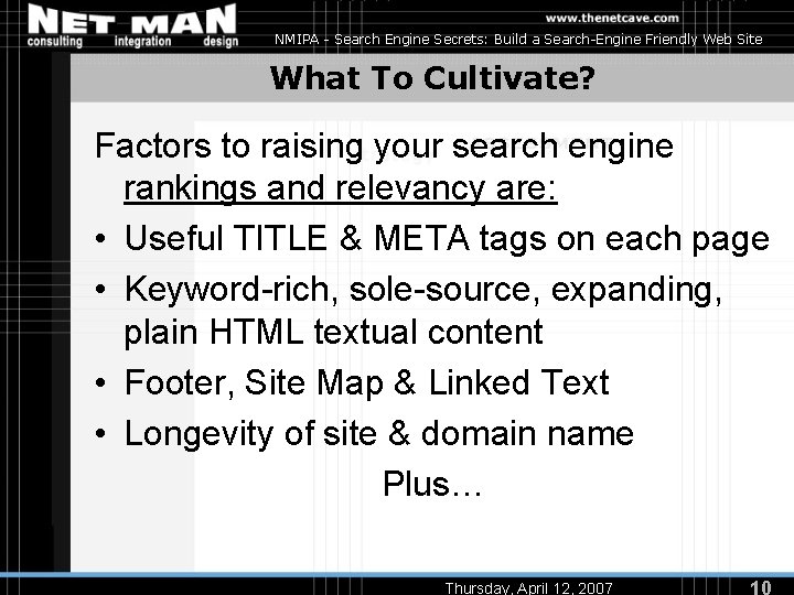 NMIPA - Search Engine Secrets: Build a Search-Engine Friendly Web Site What To Cultivate?