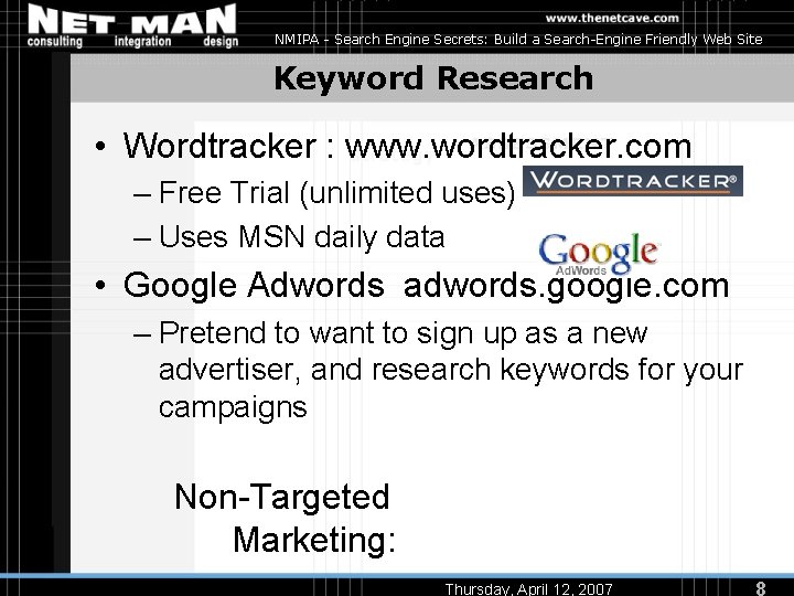NMIPA - Search Engine Secrets: Build a Search-Engine Friendly Web Site Keyword Research •