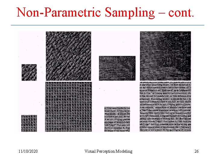 Non-Parametric Sampling – cont. 11/10/2020 Visual Perception Modeling 26 