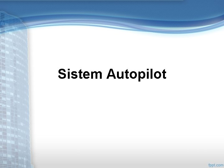 Sistem Autopilot 