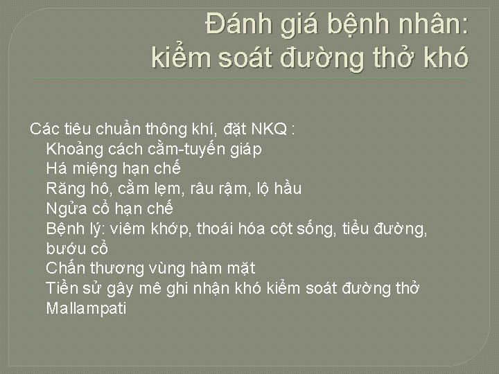 Đánh giá bệnh nhân: kiểm soát đường thở khó Các tiêu chuẩn thông khí,