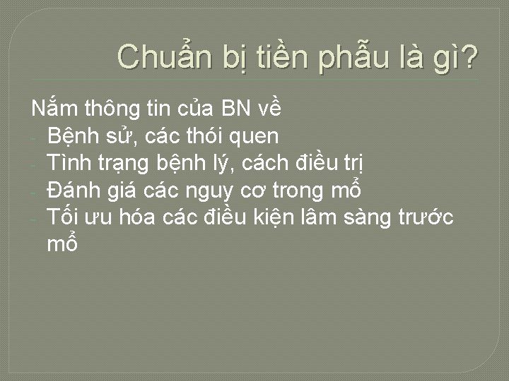 Chuẩn bị tiền phẫu là gì? Nắm thông tin của BN về - Bệnh