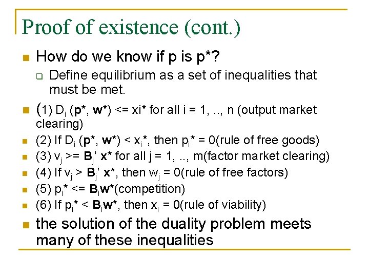Proof of existence (cont. ) n How do we know if p is p*?