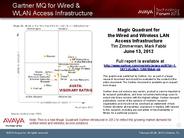 Gartner MQ for Wired & WLAN Access Infrastructure Magic Quadrant for the Wired and
