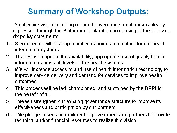 Summary of Workshop Outputs: A collective vision including required governance mechanisms clearly expressed through