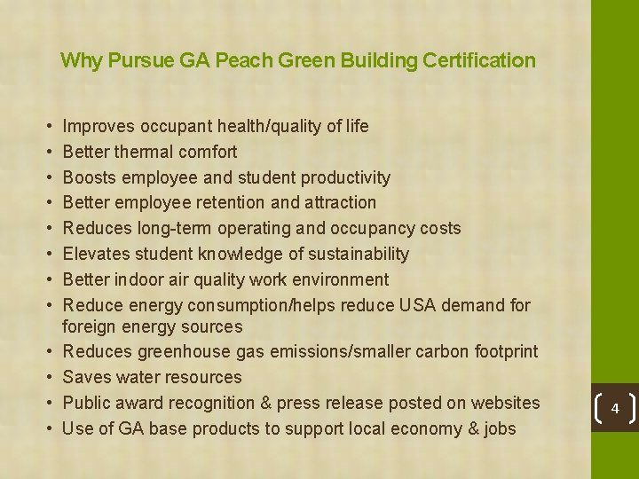 Why Pursue GA Peach Green Building Certification • • • Improves occupant health/quality of