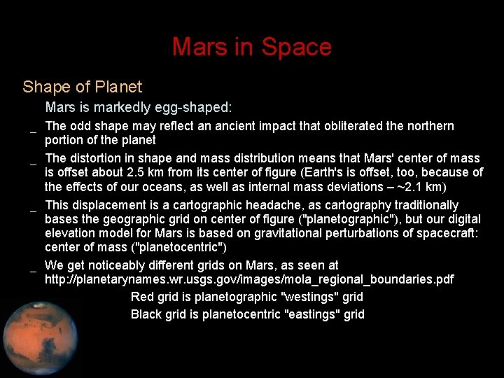 Mars in Space • Shape of Planet – Mars is markedly egg-shaped: _ The