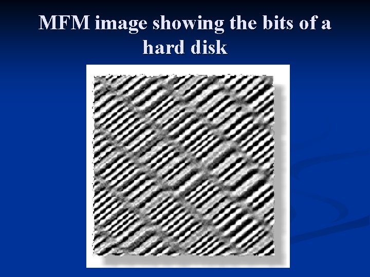 MFM image showing the bits of a hard disk 
