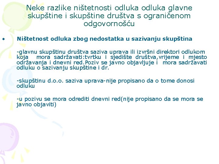 Neke razlike ništetnosti odluka glavne skupštine i skupštine društva s ograničenom odgovornošću • Ništetnost